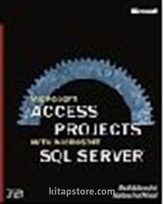 Microsoft Access Projects with Microsoft SQL Server™