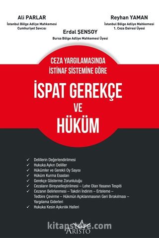 Ceza Yargılamasında İstinaf Sistemine Göre İspat Gerekçe ve Hüküm