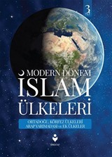 Modern Dönem İslam Ülkeleri (3. Cilt)