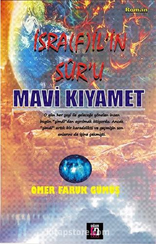 İsrafil'in Sur'u Mavi Kıyamet