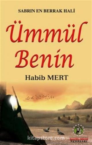 Sabrın En Berrak Hali Ümmül Benin