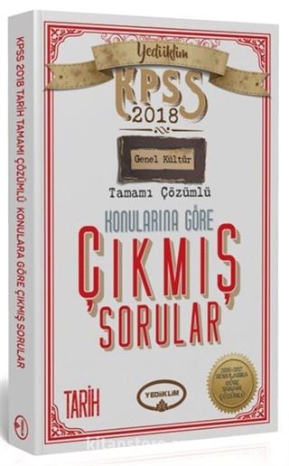 2018 KPSS Genel Kültür Tarih Tamamı Çözümlü Konularına Göre Çıkmış Sorular