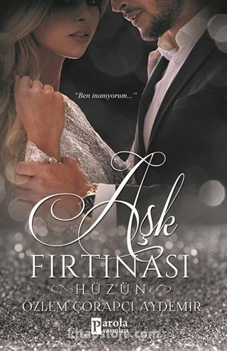 Aşk Fırtınası / Hüzün