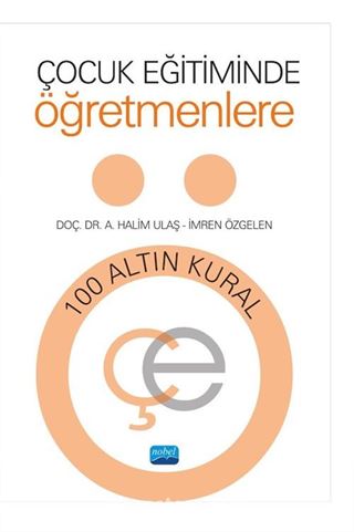 Çocuk Eğitiminde Öğretmenlere 100 Altın Kural