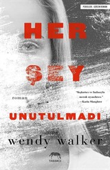 Her Şey Unutulmadı