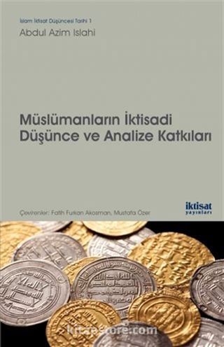 Müslümanların İktisadi Düşünce ve Analize Katkıları