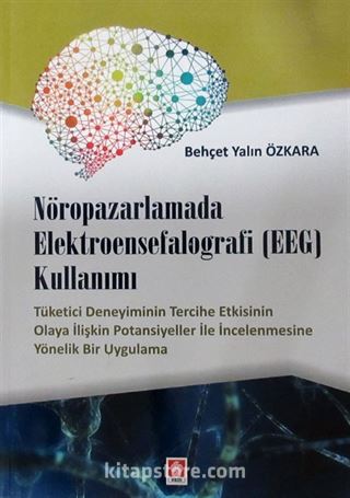 Nöropazarlamada Elektroensefalografi (EEG) Kullanımı