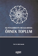 Hz. Peygamber'in Mesajlarında Örnek Toplum