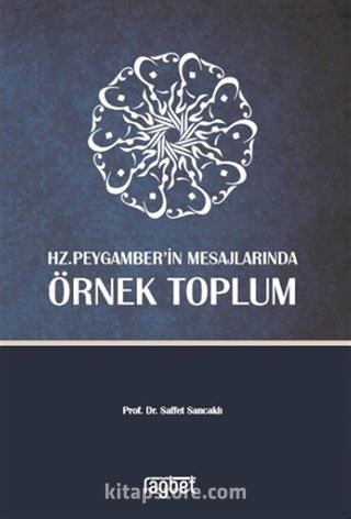 Hz. Peygamber'in Mesajlarında Örnek Toplum