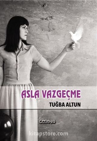 Asla Vazgeçme