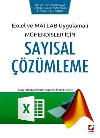 Excel ve Matlab Uygulamalı Mühendisler İçin Sayısal Çözümleme