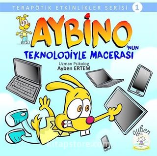 Aybino'nun Teknolojiyle Macerası / Terapötik Etkinlikler Serisi 1