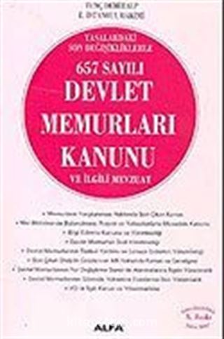 657 Sayılı Devlet Memurları Kanunu ve İlgili Mevzuat (güncelleştirilmiş 8.baskı)