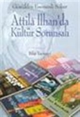 Attila İlhan'da Kültür Sorunsalı