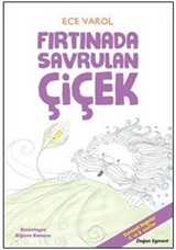 Fırtınada Savrulan Çiçek