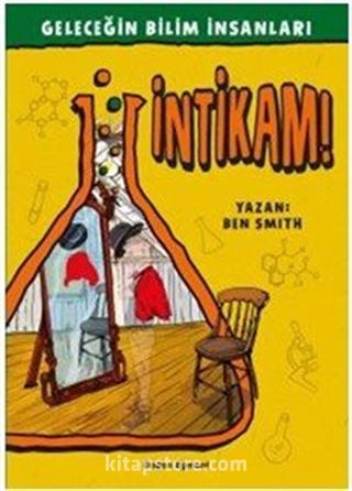 İntikam! / Geleceğin Bilim İnsanları