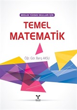 Temel Matematik (Meslek Yüksek Okulları İçin)