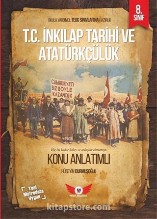 8. Sınıf T.C İnkılap Tarihi ve Atatürkçülük Konu Anlatımlı