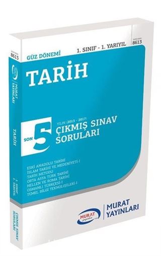 Tarih 1. Sınıf 1. Yarıyıl Son 5 Yılın Çıkmış Sınav Soruları (8613)