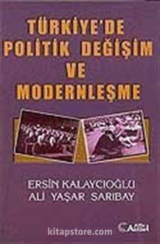 Türkiye'de Politik Değişim ve Modernleşme