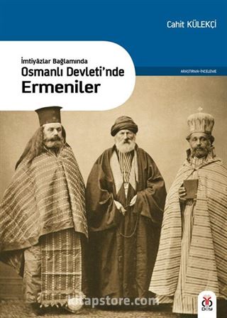 İmtiyazlar Bağlamında Osmanlı Devleti'nde Ermeniler