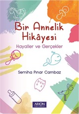 Bir Annelik Hikayesi