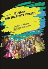 Ali Baba And The Forty Thieves (İngilizce Türkçe Karşılıklı Hikayeler)