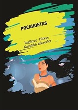 Pocahontas (İngilizce - Türkçe Karşılıklı Hikayeler)