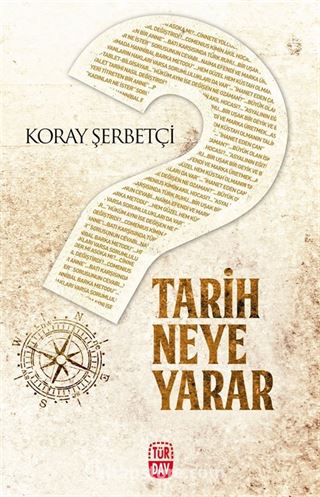 Tarih Neye Yarar