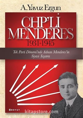 CHP'li Menderes (1931-1945)