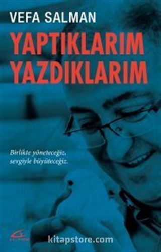 Yaptıklarım Yazdıklarım