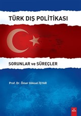 Türk Dış Politikası Sorunlar ve Süreçler