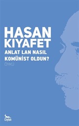 Anlat Lan Nasıl Komünist Oldun?