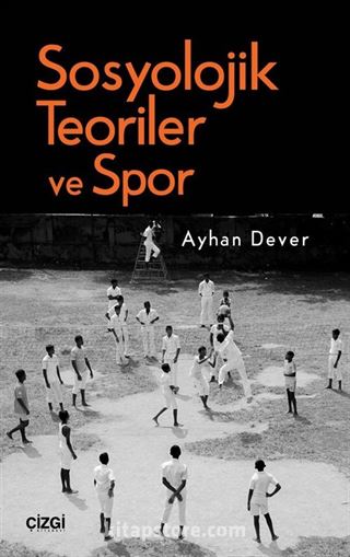 Sosyolojik Teoriler ve Spor