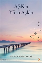 Aşk'a Yürü Aşkla