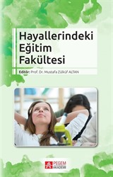 Hayallerindeki Eğitim Fakültesi