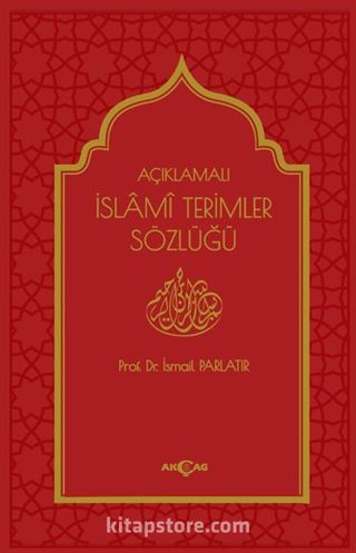 Açıklamalı İslami Terimler Sözlüğü