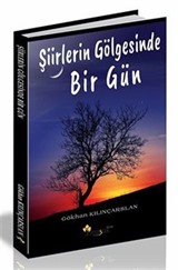 Şiirlerin Gölgesinde Bir Gün