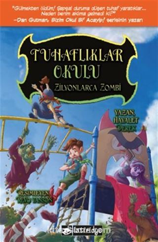 Tuhaflıklar Okulu 4 / Zilyonlarca Zombi