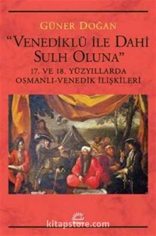 Venediklü ile Dahi Sulh Oluna