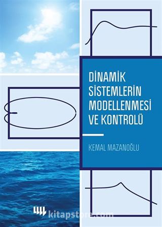 Dinamik Sistemlerin Modellenmesi ve Kontrolü