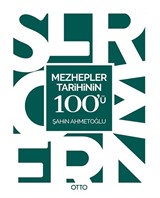 Mezhepler Tarihinin 100'ü