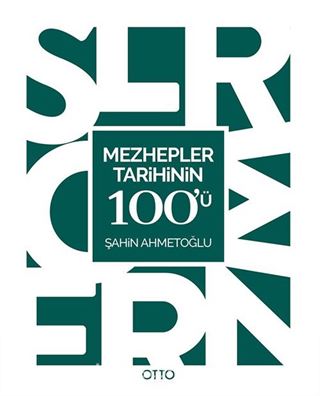 Mezhepler Tarihinin 100'ü