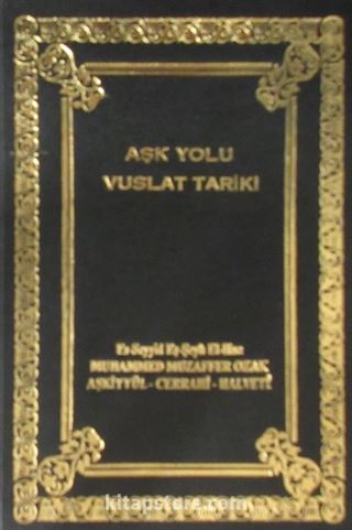 Aşk Yolu Vuslat Tariki