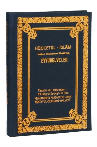 Hüccet-ül İslam (Ey Oğul) Eyyühe'l Veled