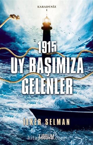 Uy Başımıza Gelenler 1915