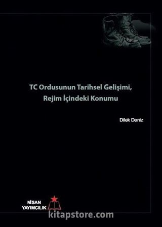 TC Ordusunun Tarihsel Gelişimi Ordu İçindeki Konumu