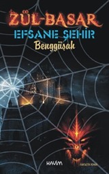 Zül-Basar / Efsane Şehir