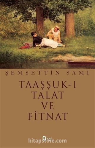 Taaşşuk-ı Talat ve Fitnat