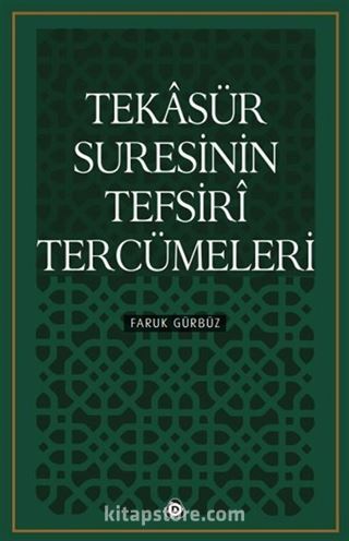 Tekasür Suresinin Tefsiri Tercümeleri